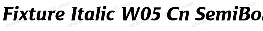 Fixture Italic W05 Cn SemiBold字体转换